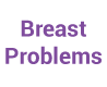 Breast Problems